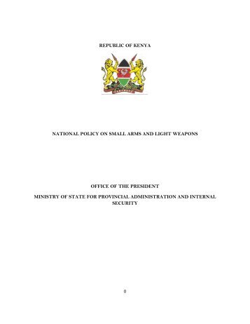 National policy on small arms and light weapons - Kenya ...
