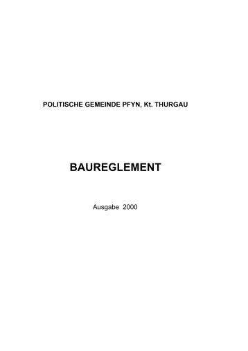 BAUREGLEMENT - Gemeinde Pfyn