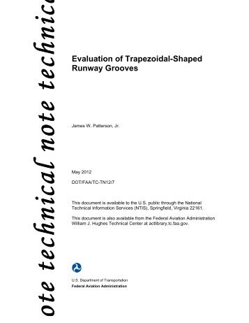 Evaluation of Trapezoidal-Shaped Runway Grooves - FAA Airport ...