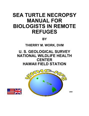 Sea Turtle Necropsy Manual for Biologists in Remote - National ...