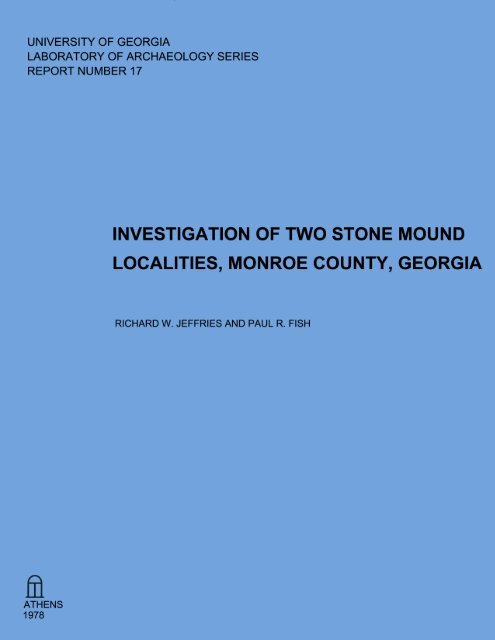 Investigations Of Two Stone Mound Localities Monroe County Uga
