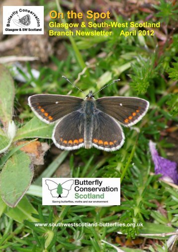 Spring 2012 - Glasgow & SW Scotland Branch of Butterfly ...