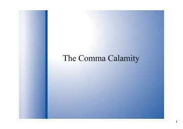 The Comma Calamity