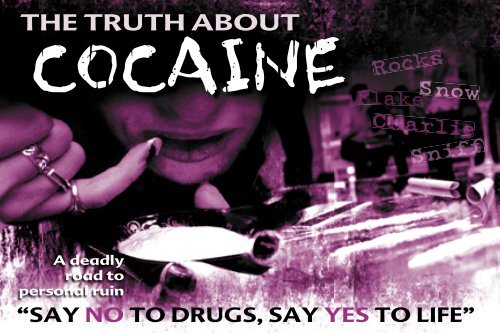 The Truth about Cocaine - Say No To Drugs
