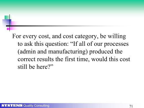 Cost of Quality As a Driver for Continuous - Systems Quality ...