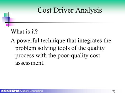 Cost of Quality As a Driver for Continuous - Systems Quality ...