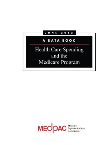 A Data Book - Medicare Payment Advisory Commission