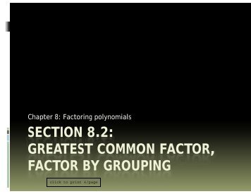 greatest common factor greatest common factor, factor by grouping