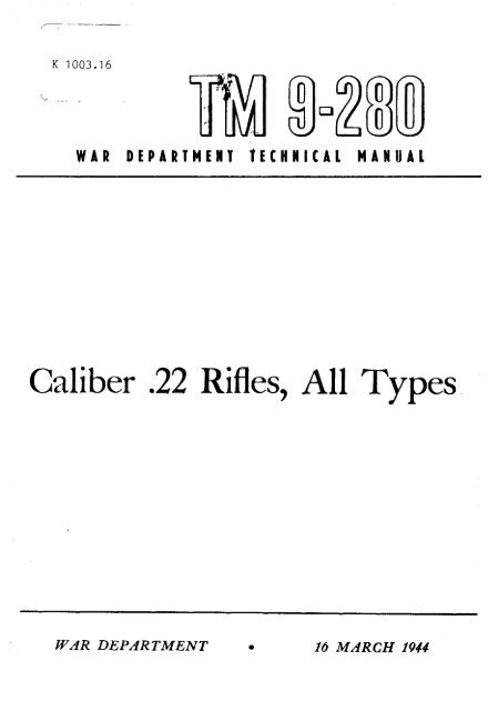 TM 9-280 1944 Caliber .22 Rifles, All Types - US Army Combined ...