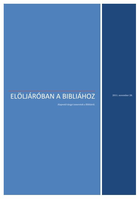 Elöljáróban a Bibliához