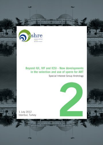 Beyond IUI, IVF and ICSI - New developments in - eshre 2013