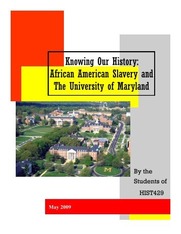 Knowing Our History: African American Slavery and The University ...