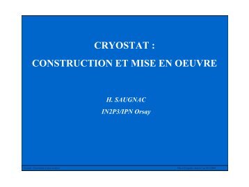 CRYOSTAT : CONSTRUCTION ET MISE EN OEUVRE - IPN - IN2P3