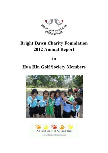 Bright Dawn Charity Foundation 2012 Annual Report to Hua Hin ...