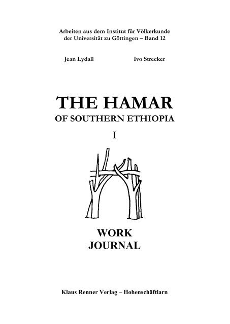 The Hamar of Southern Ethiopia. Work Journal