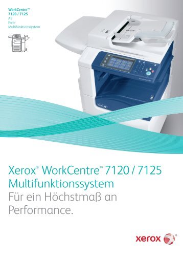 Xerox® WorkCentre™ 7120 / 7125 Multifunktionssystem Für ein ...