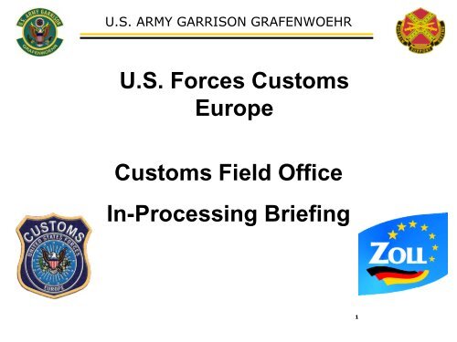 US Forces Customs Europe Customs Field Office In - USAG ...