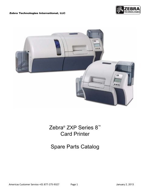ZebraÂ® ZXP Series 8â„¢ Card Printer Spare Parts Catalog
