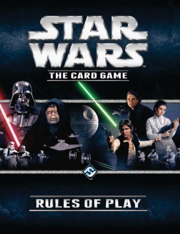 Star Wars: The Card Game Core Rules - Fantasy Flight Games