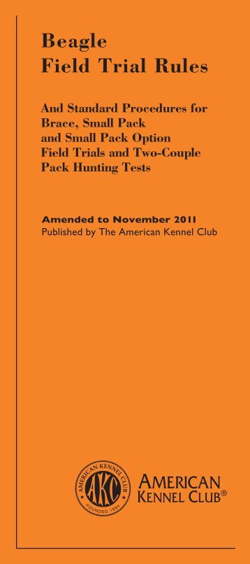 Beagle Field Trial Rules: Brace /Small Packs - American Kennel Club