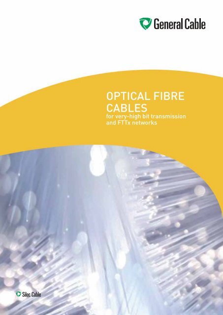 OPTICAL FIBRE CABLES - General Cable