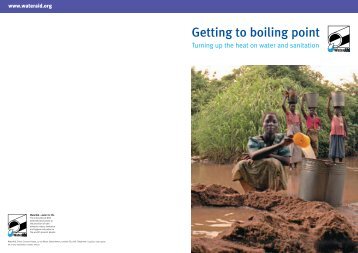 Getting to boiling point - Turning up the heat on water ... - WaterAid