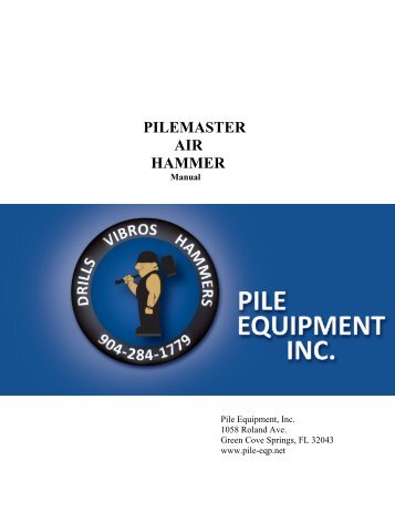 pilemaster air hammer - Pile Equipment, Inc.