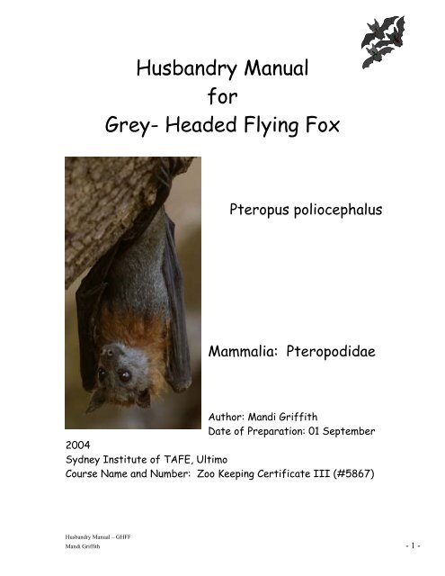 Husbandry Manual for Grey- Headed Flying Fox - Nswfmpa.org