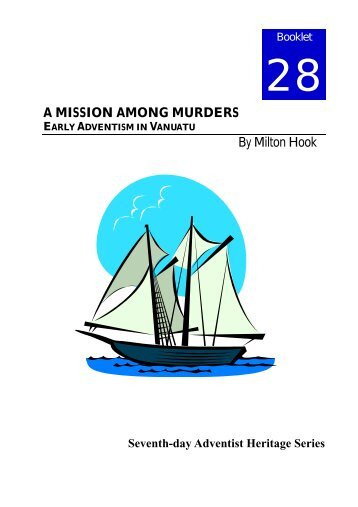 A MISSION AMONG MURDERS By Milton Hook - Seventh-day ...