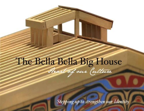 The Bella Bella Big House - Brochure