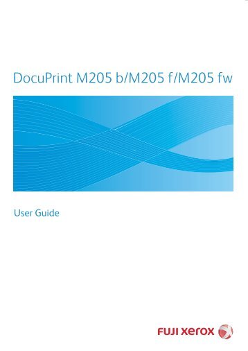 DocuPrint M205 b/M205 f/M205 fw User Guide - Fuji Xerox Printers