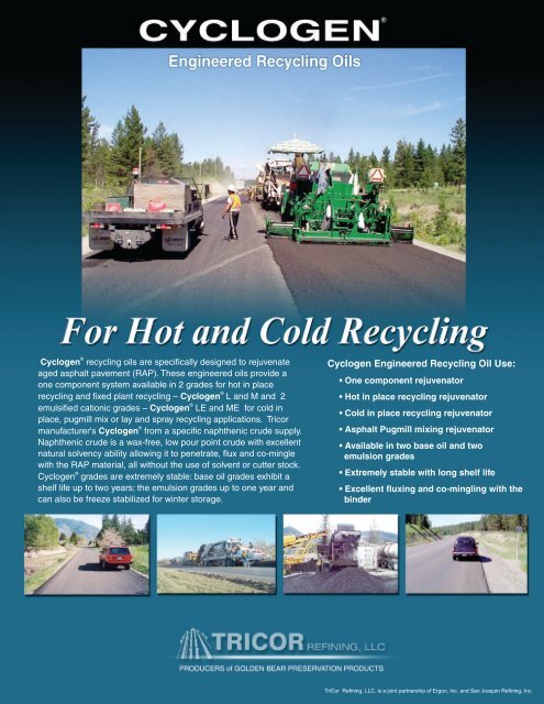 Cyclogen Engineered Recycling Oil Use: - Save My Road