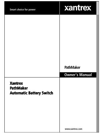 Xantrex PathMaker Automatic Battery Switch PathMaker Owner's ...