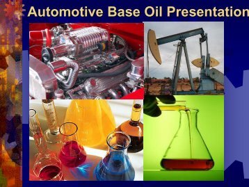 Automotive Base Oil Presentation. - SynMax Performance Lubricants