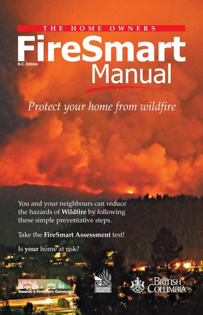 The Home Owners FireSmart Manual - BC Edition