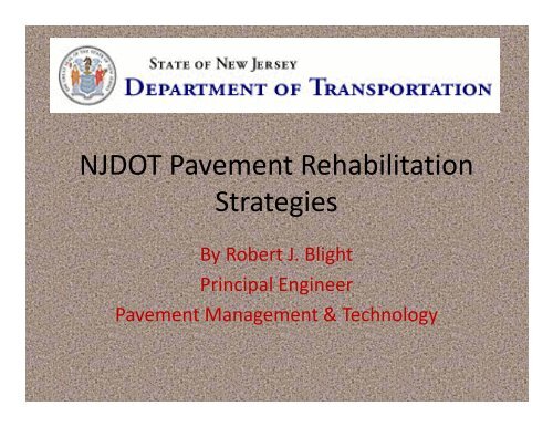 NJDOT Pavement Rehabilitation Strategies - NESMEA