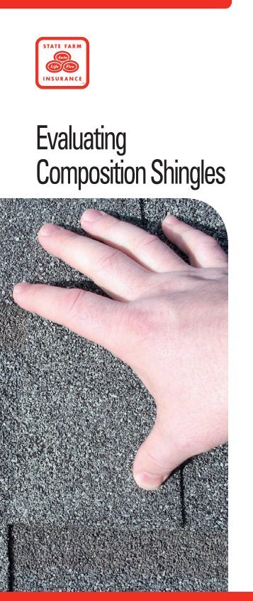 Evaluating Composition Shingles - State Farm Insurance