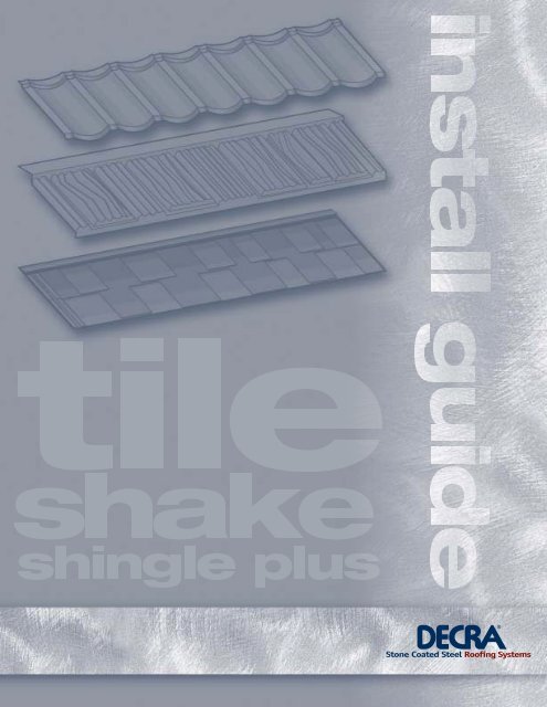 Tile, Shake & Shingle Plus Installation Guide - Decra