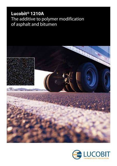 Lucobit® 1210A The additive to polymer modification of asphalt and ...