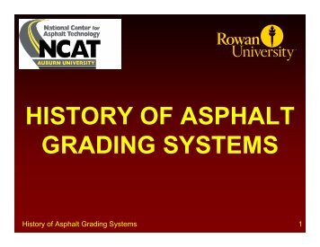 HISTORY OF ASPHALT GRADING SYSTEMS - Rowan