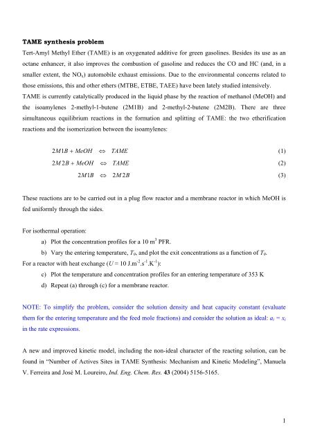 1 TAME synthesis problem Tert-Amyl Methyl Ether (TAME) is an ...