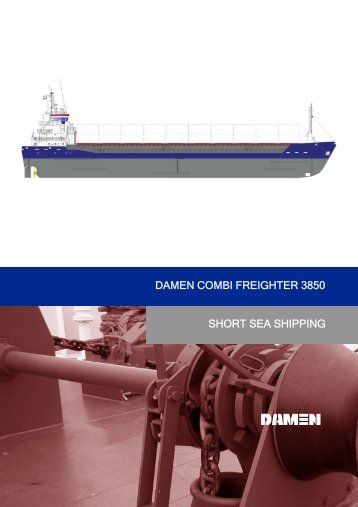 short sea shipping damen combi freighter 3850 - damen shipyards ...
