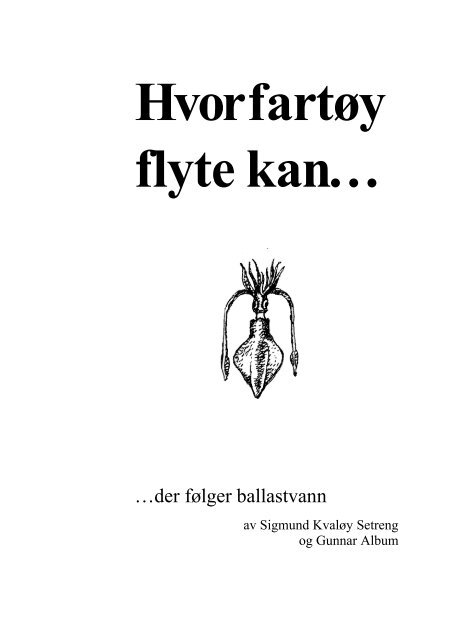 Hvor fartøy flyte kan… der følger ballastvann - Norges ...