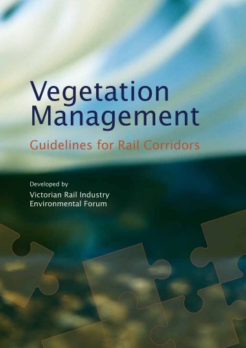 Vegetation Management – Guidelines For Rail Corridors - VicTrack