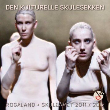 den kulturelle skulesekken - Den kulturelle skolesekken i Rogaland
