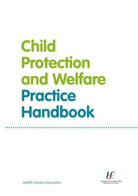 Child Protection and Welfare Practice Handbook - Health Service ...