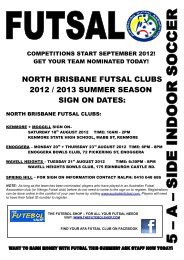 north brisbane futsal clubs 2012 / 2013 summer ... - Australian Futsal