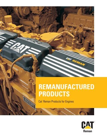 REMANUFACTURED PRODUCTS - Cat Parts