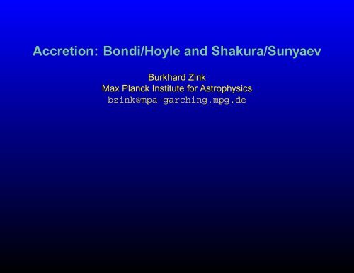 Bondi/Hoyle and Shakura/Sunyaev - Max-Planck-Institut für ...