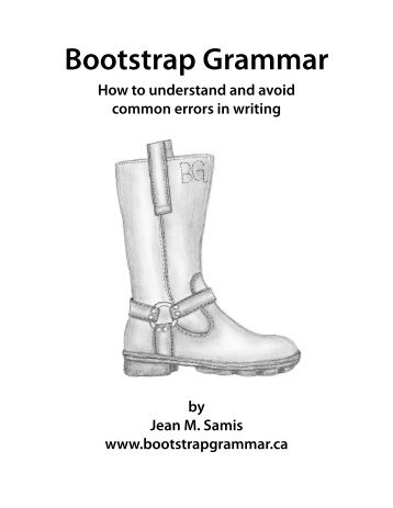 Welcome to Bootstrap Grammar by Jean M. Samis